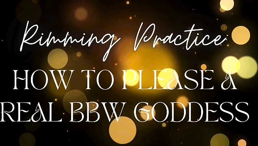 Rimming Practice: How to Please a Real BBW Goddess
