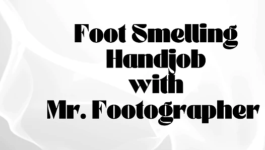 Justine Makes Content: Foot Smelling Handjob with Mr Footographer