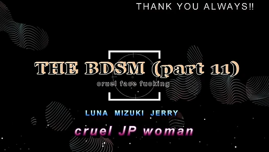 THE BDSM (part 11) cruel face fucking