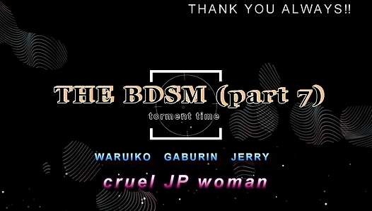 THE BDSM (part 7) torment time